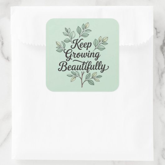 Keep growing beautifully vierkante sticker (Tas)