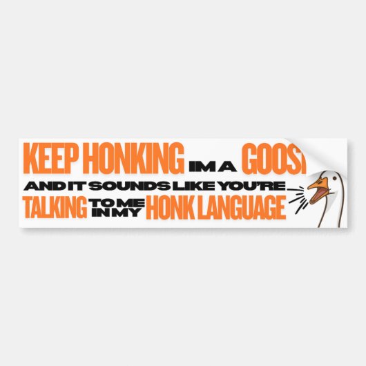 Keep Honking Bumpersticker (Voorkant)