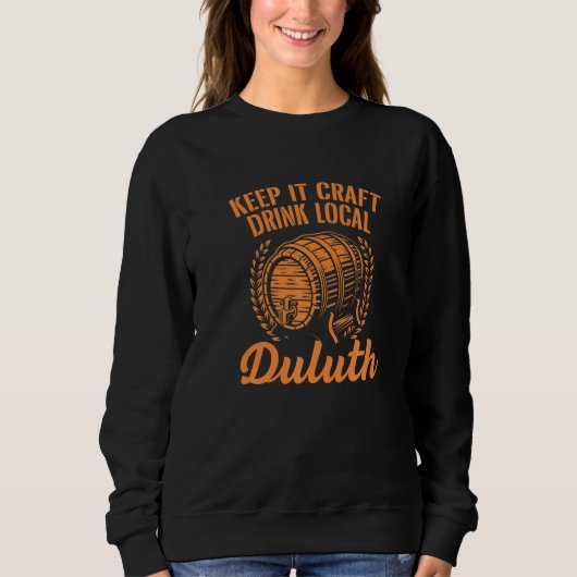 Keep It Craft Drink Lokaal Duluth Bier Minnesota B Trui (Voorkant)