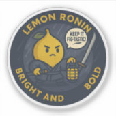 Keep It Fig-tastic Samurai Lemon  Sticker (Voorkant)
