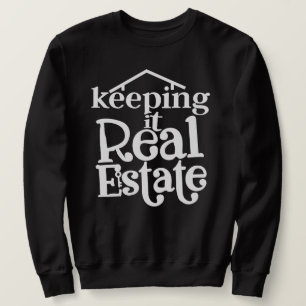 Keep It Real Estate T-shirt - Grappig Cadeau voor