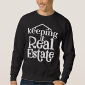 Keep It Real Estate T-shirt - Grappig Cadeau voor  (Voorkant)