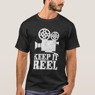 Keep It Reel filmregisseur filmcamera filmmaker T-shirt