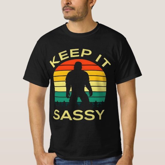 " Keep it sassy Funny Sasquatch " T-shirt (Voorkant)