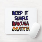 Keep It Simple Hakuna Matata Kunstprint Muismat (Met muis)