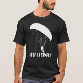 Keep It Simple Paragliding Men Paraglider Adventu T-shirt (Voorkant)
