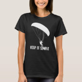 Keep It Simple Paragliding Men Paraglider Adventu T-shirt (Voorkant)