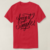 Keep it simple t-shirt (Design voorkant)