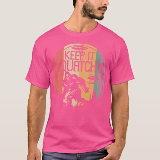 Keep It Squatchy Retro Funny Sasquatch Alien Lover T-shirt (Voorkant)