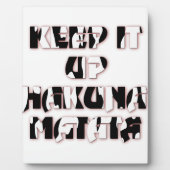 Keep It Up / Hakuna Matata Kunstdruk Fotoplaat (Voorkant)