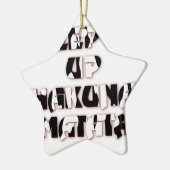 Keep It Up / Hakuna Matata Kunstdruk Keramisch Ornament (Links)
