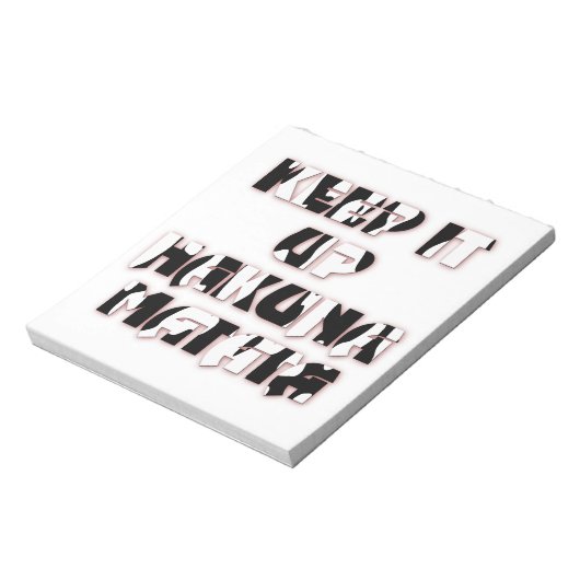 Keep It Up / Hakuna Matata Kunstdruk Notitieblok (Linkerzijde)