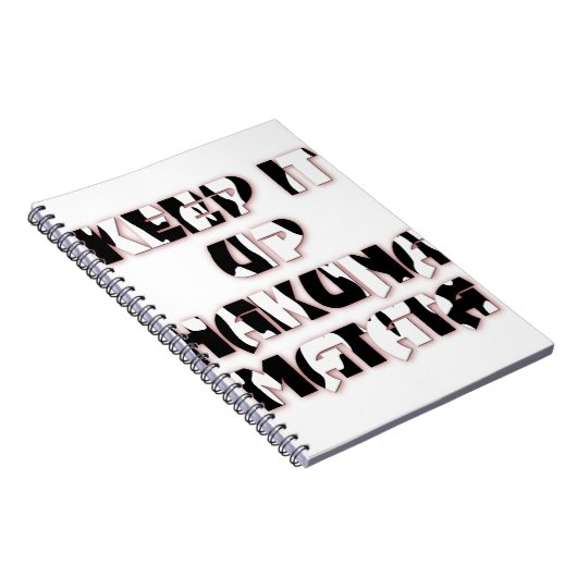 Keep It Up / Hakuna Matata Kunstdruk Notitieboek (Rechterzijde)