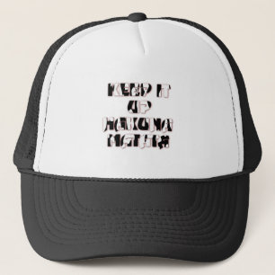 Keep It Up / Hakuna Matata Kunstdruk Trucker Pet