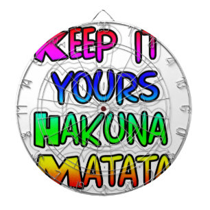 Keep It Yours Hakuna Matata Kunstdruk Dartbord