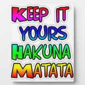 Keep It Yours Hakuna Matata Kunstdruk Fotoplaat (Voorkant)