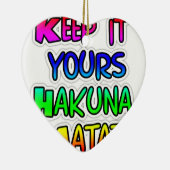 Keep It Yours Hakuna Matata Kunstdruk Keramisch Ornament (Rechts)