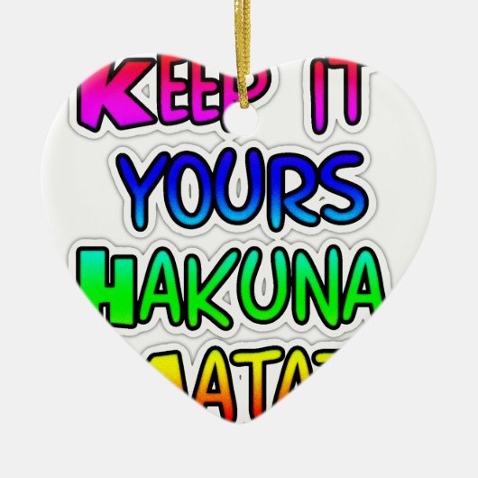 Keep It Yours Hakuna Matata Kunstdruk Keramisch Ornament (Voorkant)
