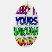 Keep It Yours Hakuna Matata Kunstdruk Keramisch Ornament (Rechts)