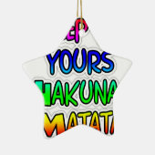 Keep It Yours Hakuna Matata Kunstdruk Keramisch Ornament (Rechts)