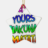 Keep It Yours Hakuna Matata Kunstdruk Keramisch Ornament (Links)