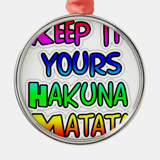 Keep It Yours Hakuna Matata Kunstdruk Metalen Ornament (Voorkant)