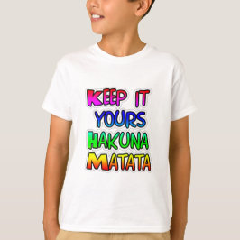 Keep It Yours Hakuna Matata Kunstdruk T-shirt