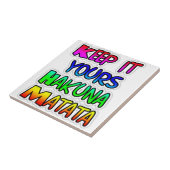 Keep It Yours Hakuna Matata Kunstdruk Tegeltje (Zijkant)