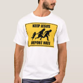 Keep Jesus Deport Hate - antitrump Immigration T-shirt (Voorkant)