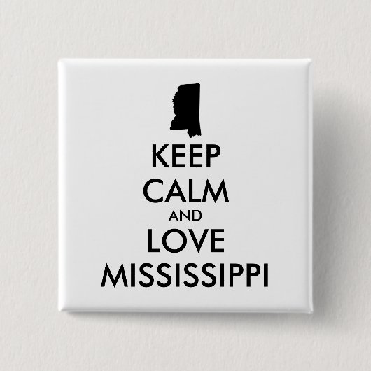  KEEP KALM EN VERLIES MISSISSIPPI VIERKANTE BUTTON 5,1 CM (Voorkant)