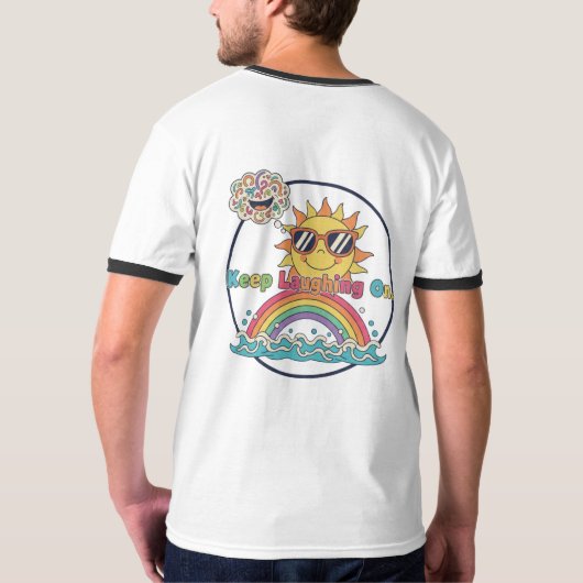 Keep Laughing On T-shirt (Achterkant volledig)
