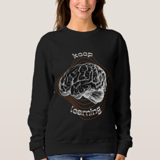 Keep Learning Inspirational Hoodie Trui