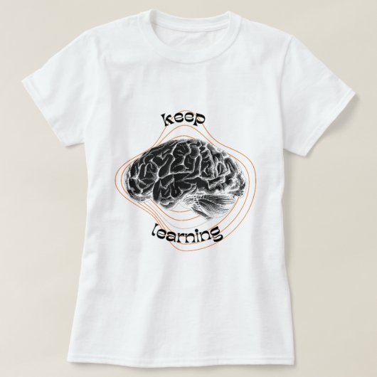 Keep Learning Motivational White T-Shirt (Design voorkant)