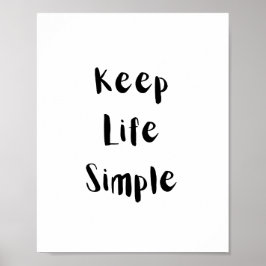 Keep Life Simple Motivational Quote Poster