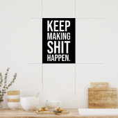 Keep Making It Happen - Motivational Poster (Keuken)