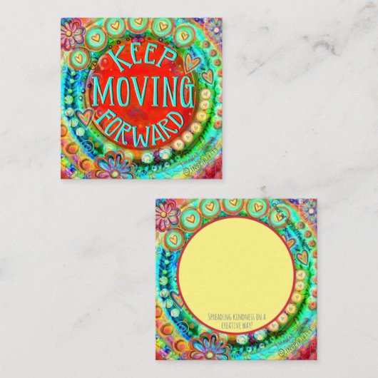 “Keep Moving Forward ” Inspirivity Kindness cards Vierkante Visitekaartje (Voorkant / Achterkant)
