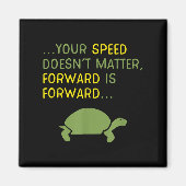 Keep Moving Forward Turtle - Sitive Motivational M Magneet (Voorkant)
