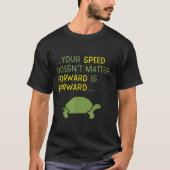 Keep Moving Forward Turtle - Sitive Motivational M T-shirt (Voorkant)