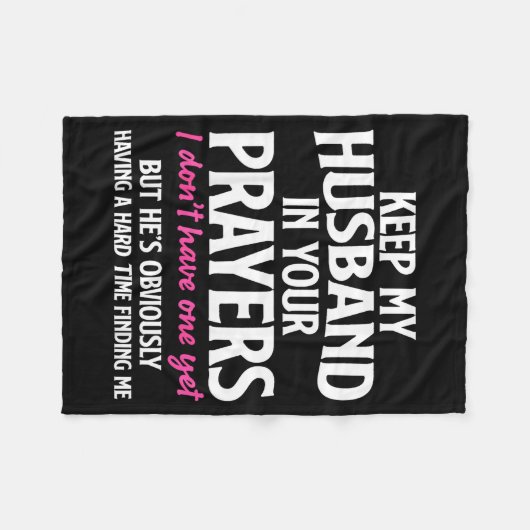 Keep My Husband In Your Prayers Funny Saying Quote Fleece Deken (Voorkant (Horizontaal))