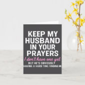 Keep My Husband In Your Prayers Funny Saying Quote Kaart (Gele Bloem)