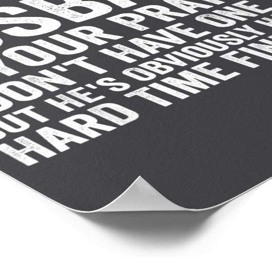 Keep My Husband In Your Prayers Funny Saying Quote Poster (Hoek)