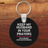 Keep My Husband In Your Prayers Funny Saying Quote Sleutelhanger (Voorkant)