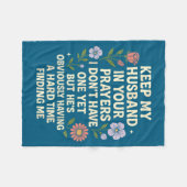 Keep My Husband In Your Prayers I Don’t Have One Y Fleece Deken (Voorkant (Horizontaal))