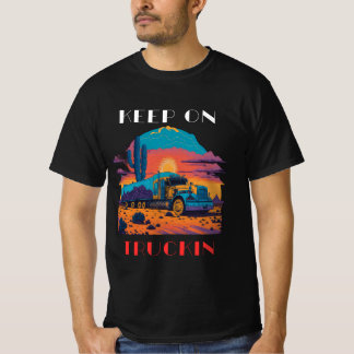 Keep On Truckin T-shirt