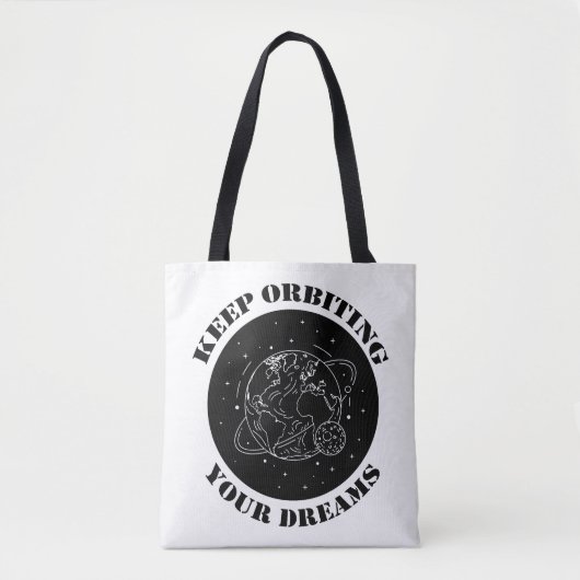 Keep Orbiting Your Dreams Space Motivation Earth  Tote Bag (Voorkant)
