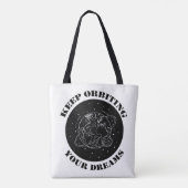 Keep Orbiting Your Dreams Space Motivation Earth  Tote Bag (Achterkant)