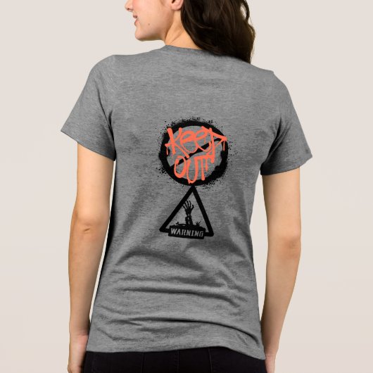 "Keep Out: Enter at Your Own Risk" Tee Tri-Blend Shirt (Achterkant)