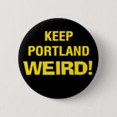 Keep Portland Weird Button (Voorkant)