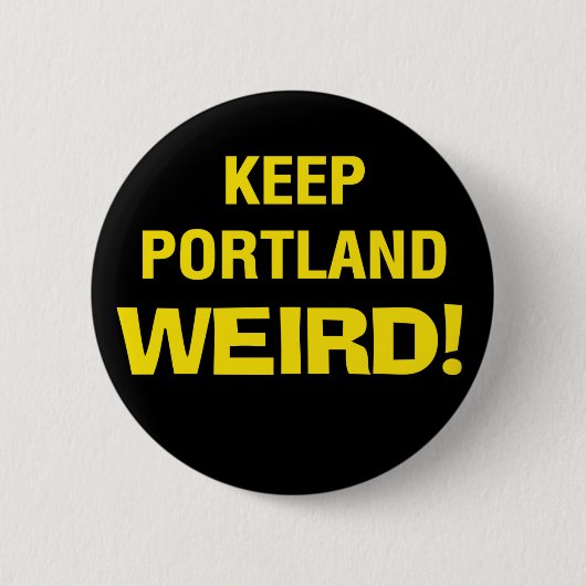 Keep Portland Weird Button (Voorkant)