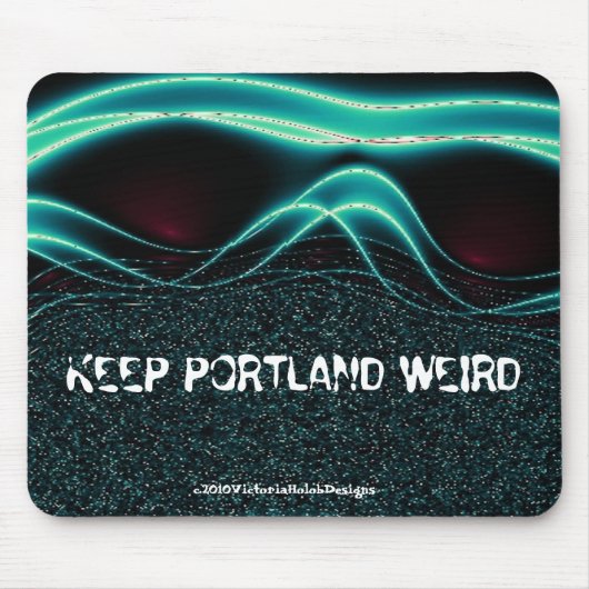 "Keep Portland Weird" Mousepad Muismat (Voorkant)
